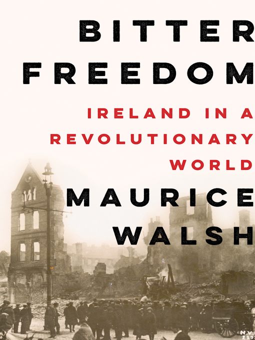 Title details for Bitter Freedom by Maurice Walsh - Wait list